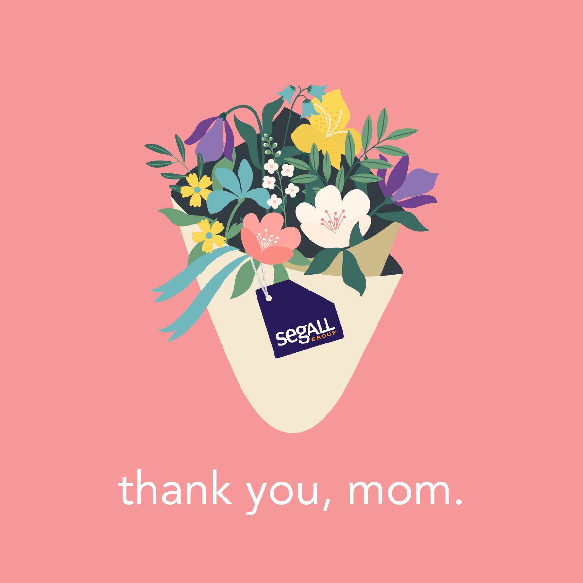 A digital illustration of a flower bouquet with various colorful flowers in a cream-colored wrapping, featuring a dark blue hanging tag with the text 'seGALL GROUP' and a pink background with the message 'thank you, mom' written at the bottom.