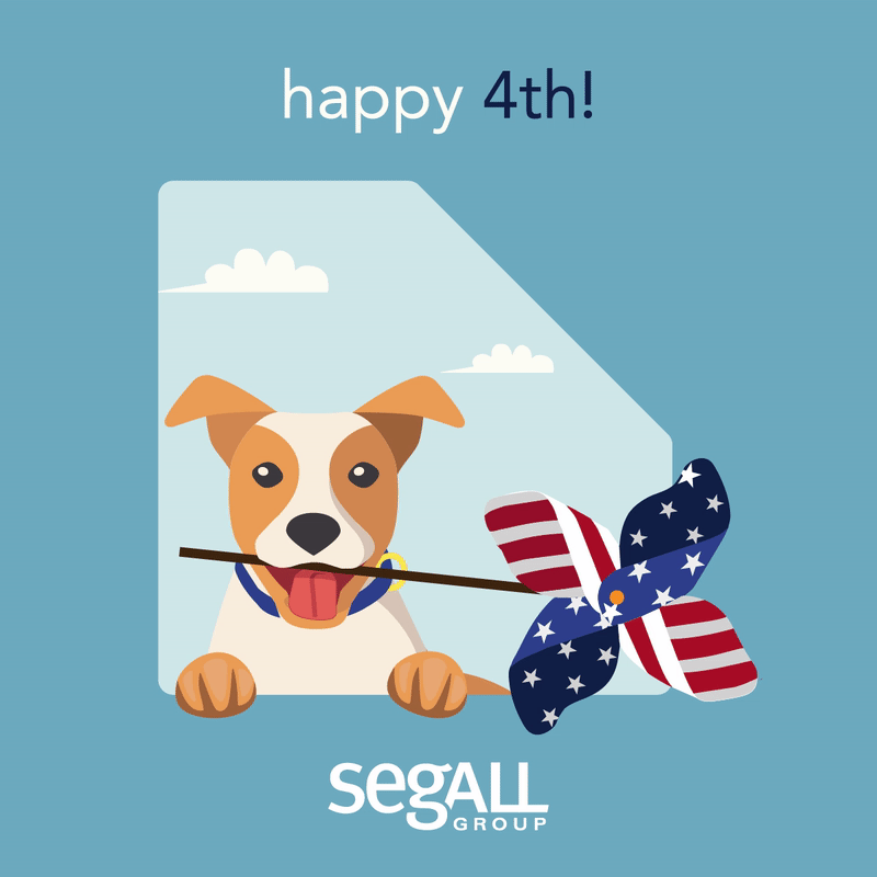 A cartoon puppy holding an American flag-themed butterfly on a stick, with a blue background and white clouds, celebrating the 4th of July. The text says 'happy 4th!' and the logo 'Segall Group' is at the bottom.