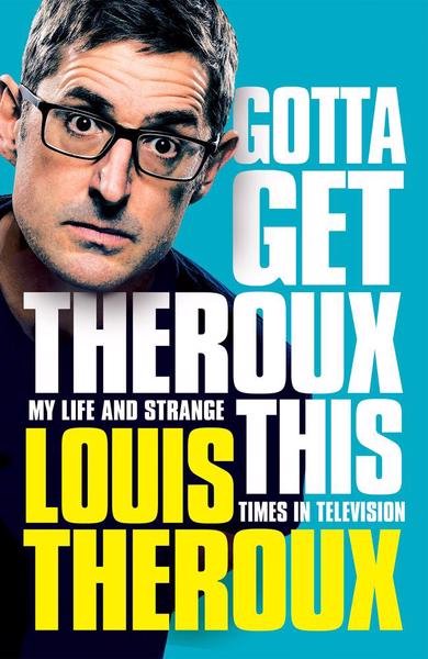 Gotta Get Theroux This.jpg