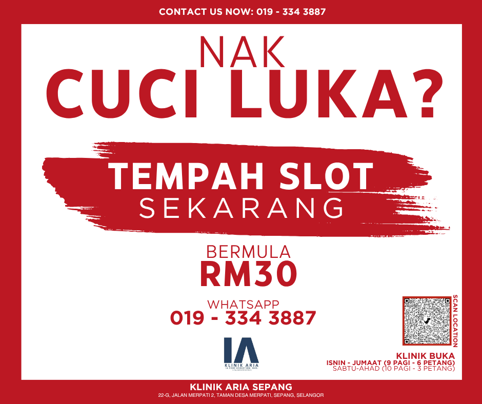 Advertisement for a nail care service asking "NAK CUCI LUKA?" in Malay, meaning "Nails, clean wounds?" It promotes booking a slot starting at RM30, with a WhatsApp contact number 019-334 3887. The clinic is Klinik Aria Sepang, open Sunday to Friday from 9 am to 6 pm, closed on Saturday from 10 am to 3 pm. Features a QR code for location.