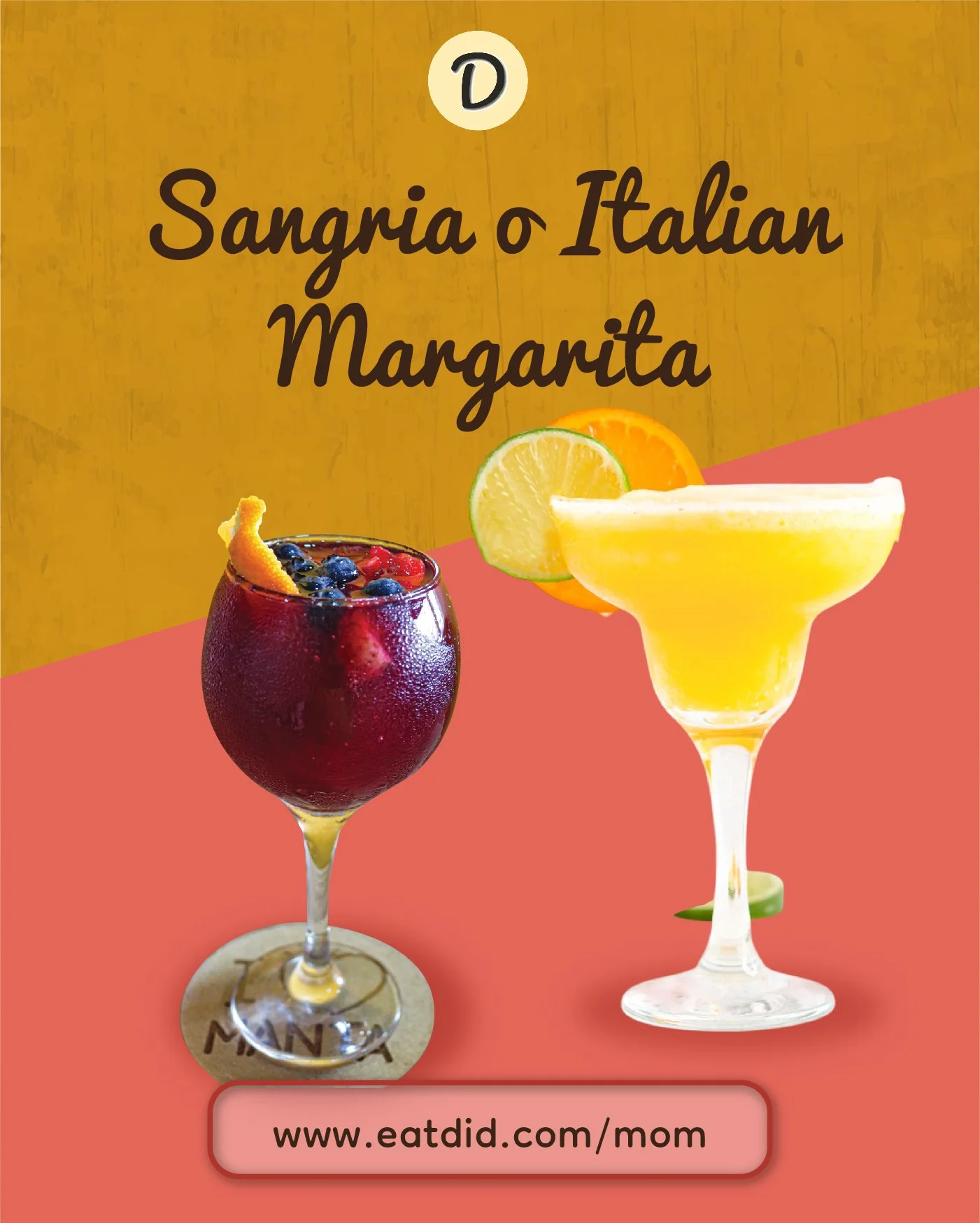 Dee's Sangria y Joe's Margarita solo en Dolly's Diner