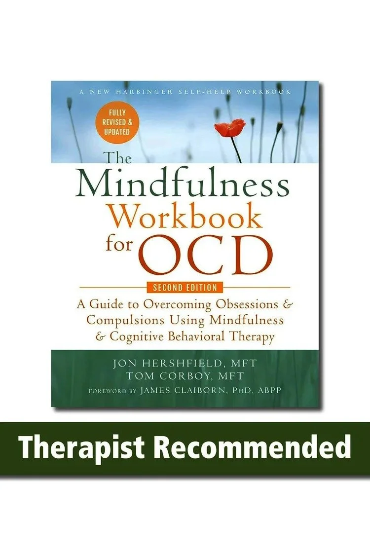 The Mindfulness Workbook for OCD by Jon Hershfield, MFT, and Tom Corboy, MFT, book cover