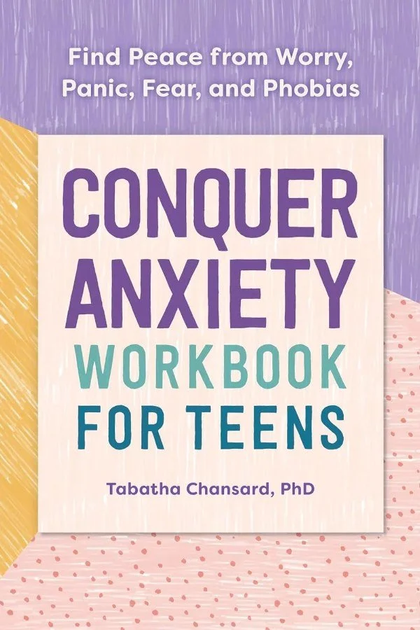 Conquer Anxiety Workbook for Teens by Tabatha Chansard, PhD, book cover
