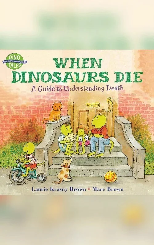 When Dinosaurs Die by Laurie Krasny Brown and Marc Brown, book cover