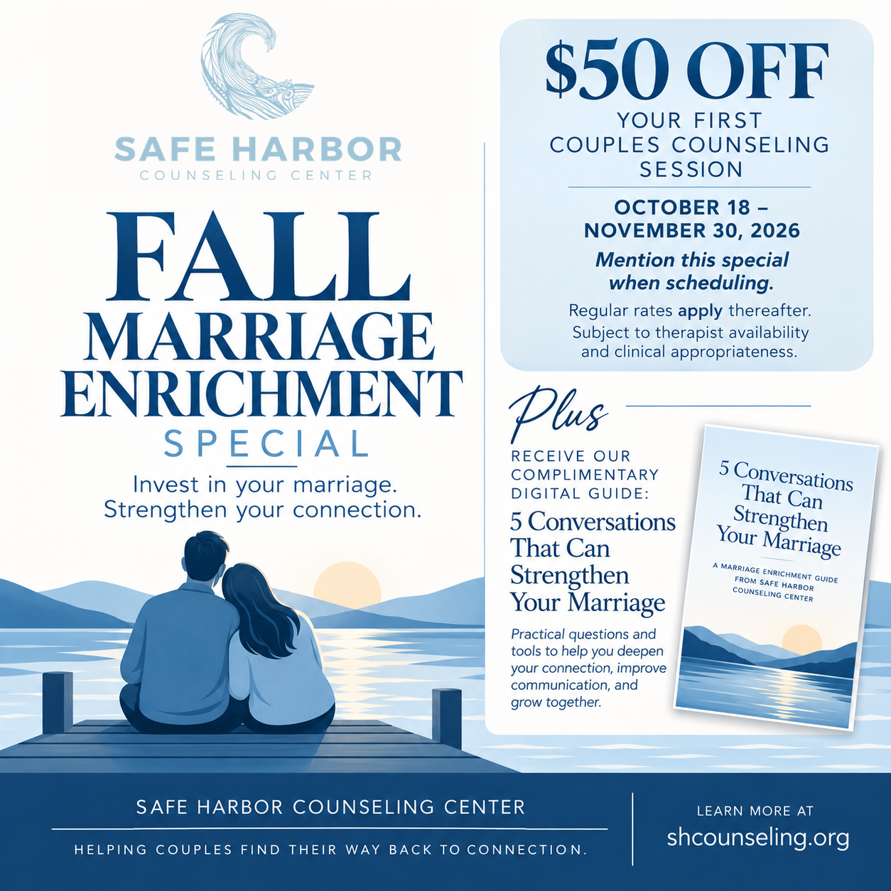 Safe Harbor Counseling Center Fall Marriage Enrichment Special: $50 off your first couples counseling session, October 18 to November 30, 2026