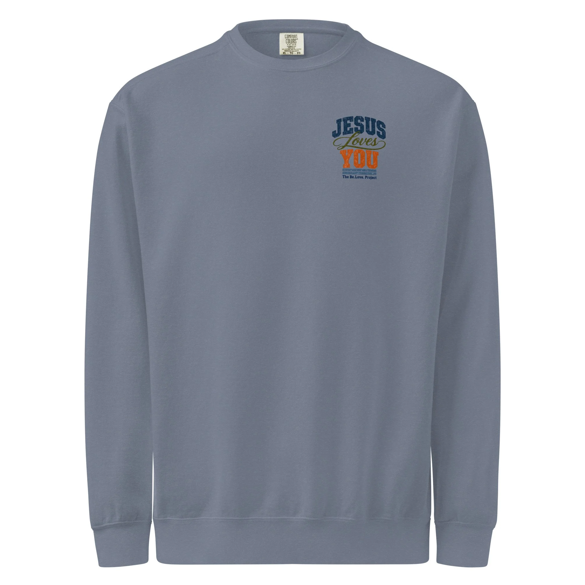 Jesus Loves You - Comfort Color Sweatshirt
