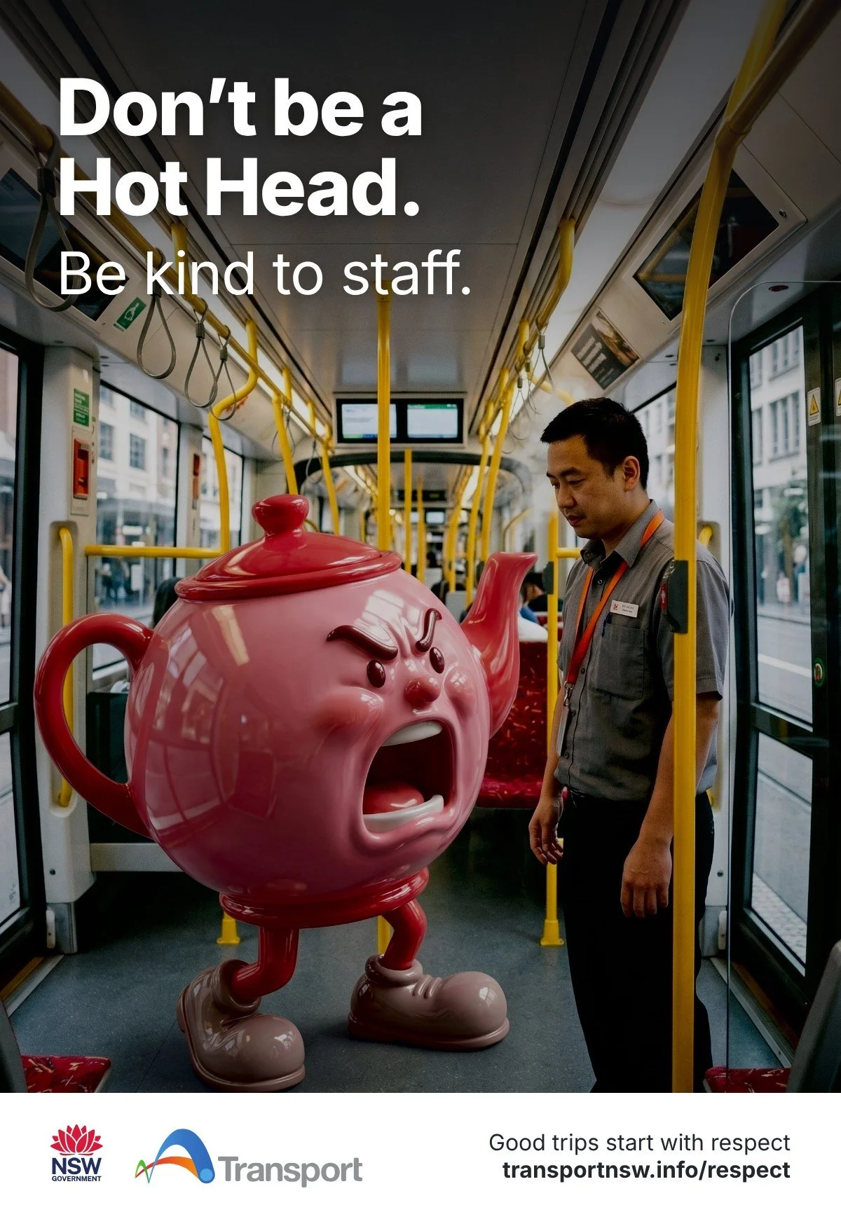 Poster: Don't be a Hot Head. Be kind to staff. A steaming teapot character shouts at a tram staff member.