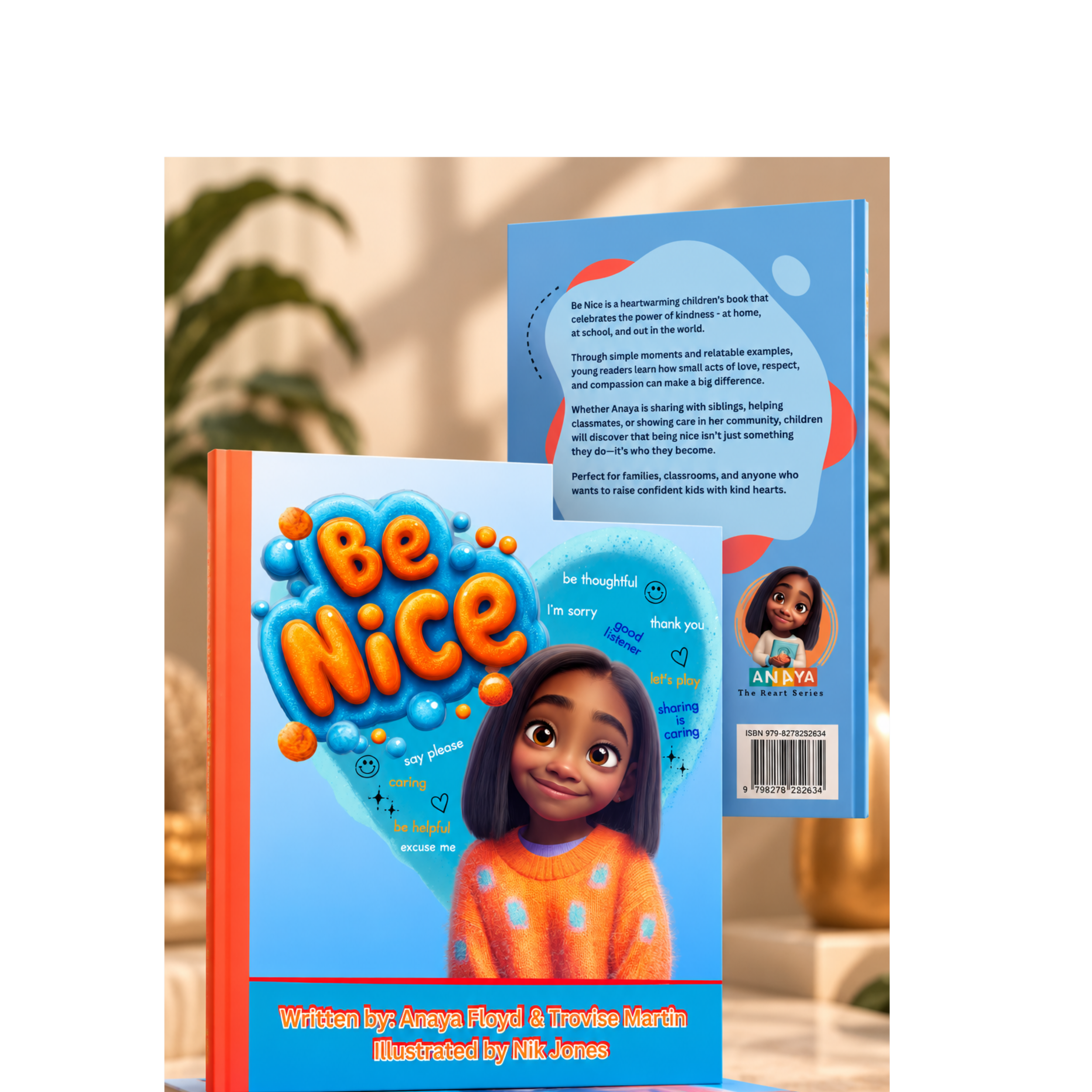 Colorful children's book titled 'Be Nice' with a photo of a smiling girl in an orange sweater. The background appears to be an indoor setting with a plant and blurred lights.
