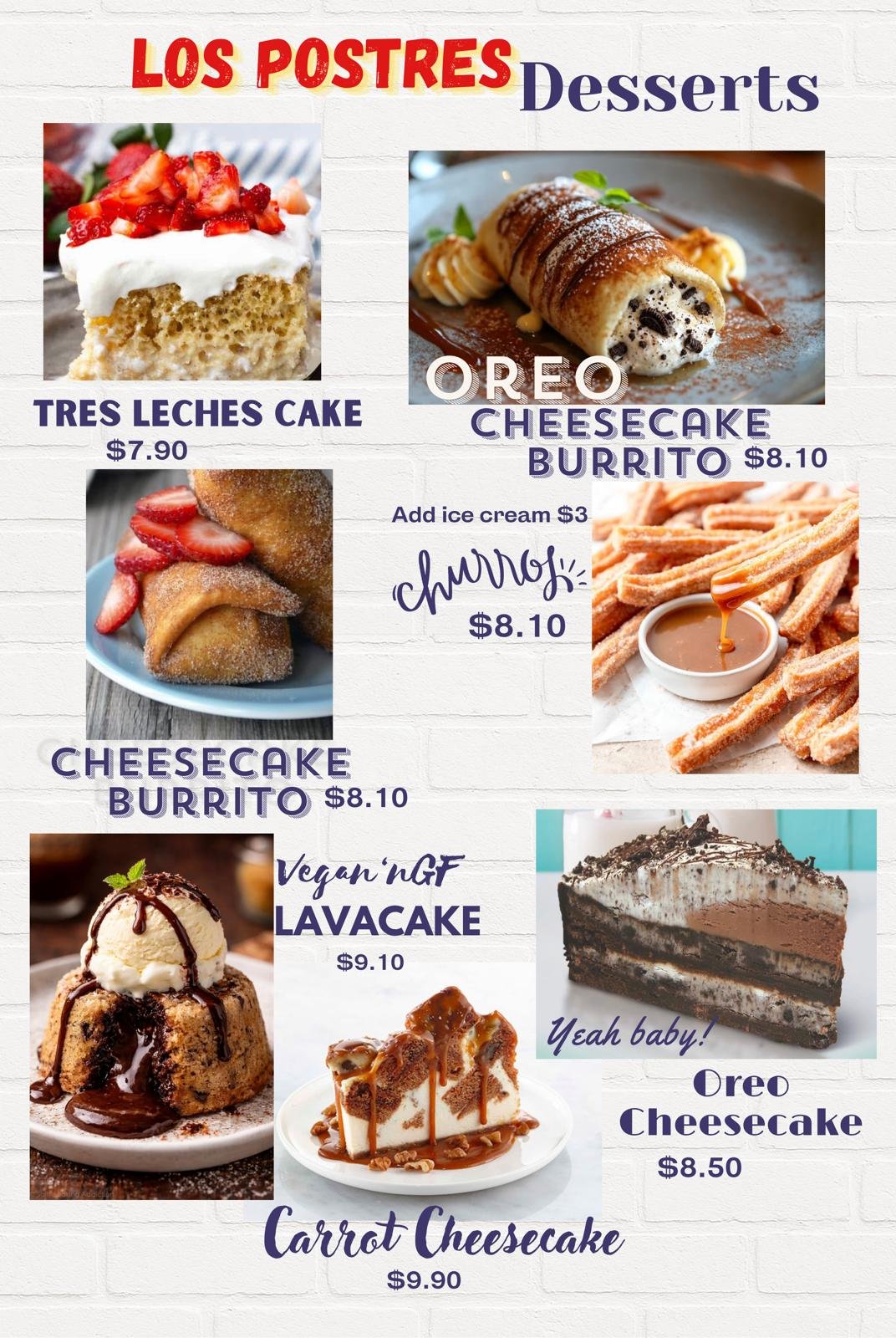Dessert menu featuring tres leches cake, Oreo cheesecake burrito, cheesecake burrito, churros, lava cake, carrot cheesecake, and Oreo cheesecake with prices.