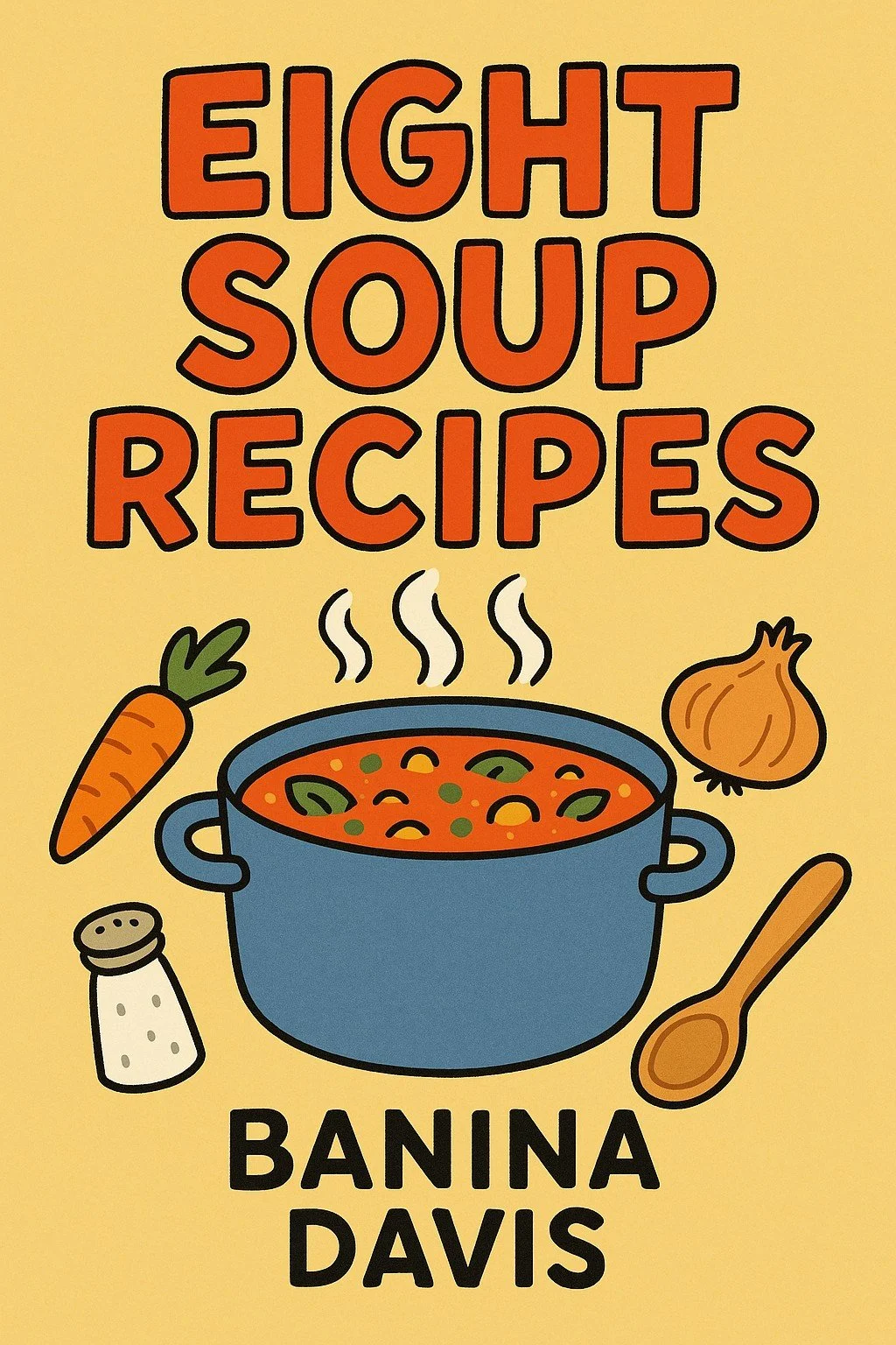 Eight Soup Recipes.jpg