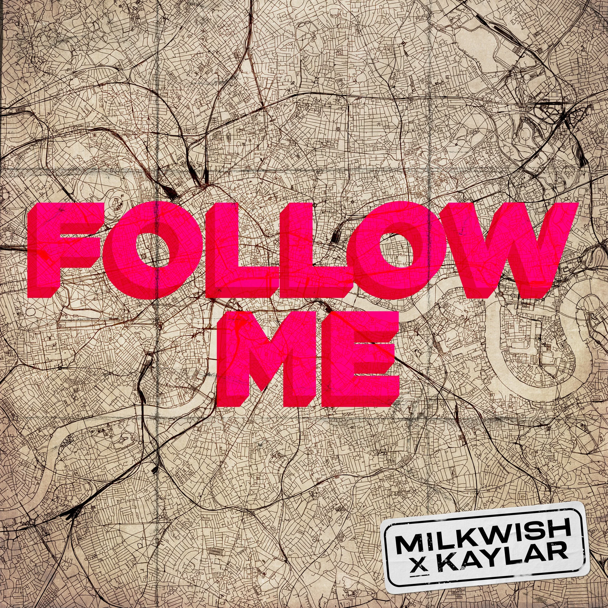 Milkwish x Kaylar – Follow Me.jpg