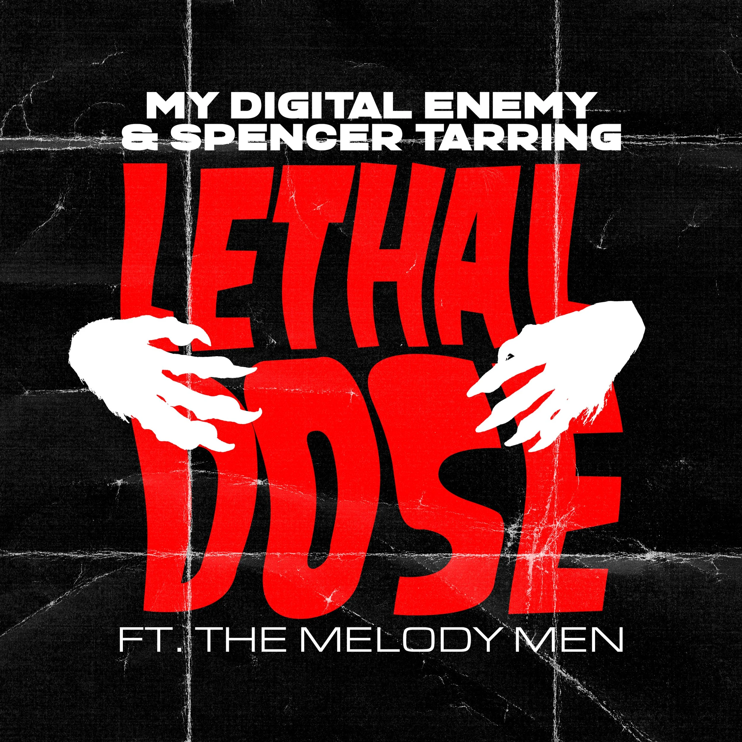 MDE and Spencer Tarring Feat. The Melody Men Lethal Dose.jpg