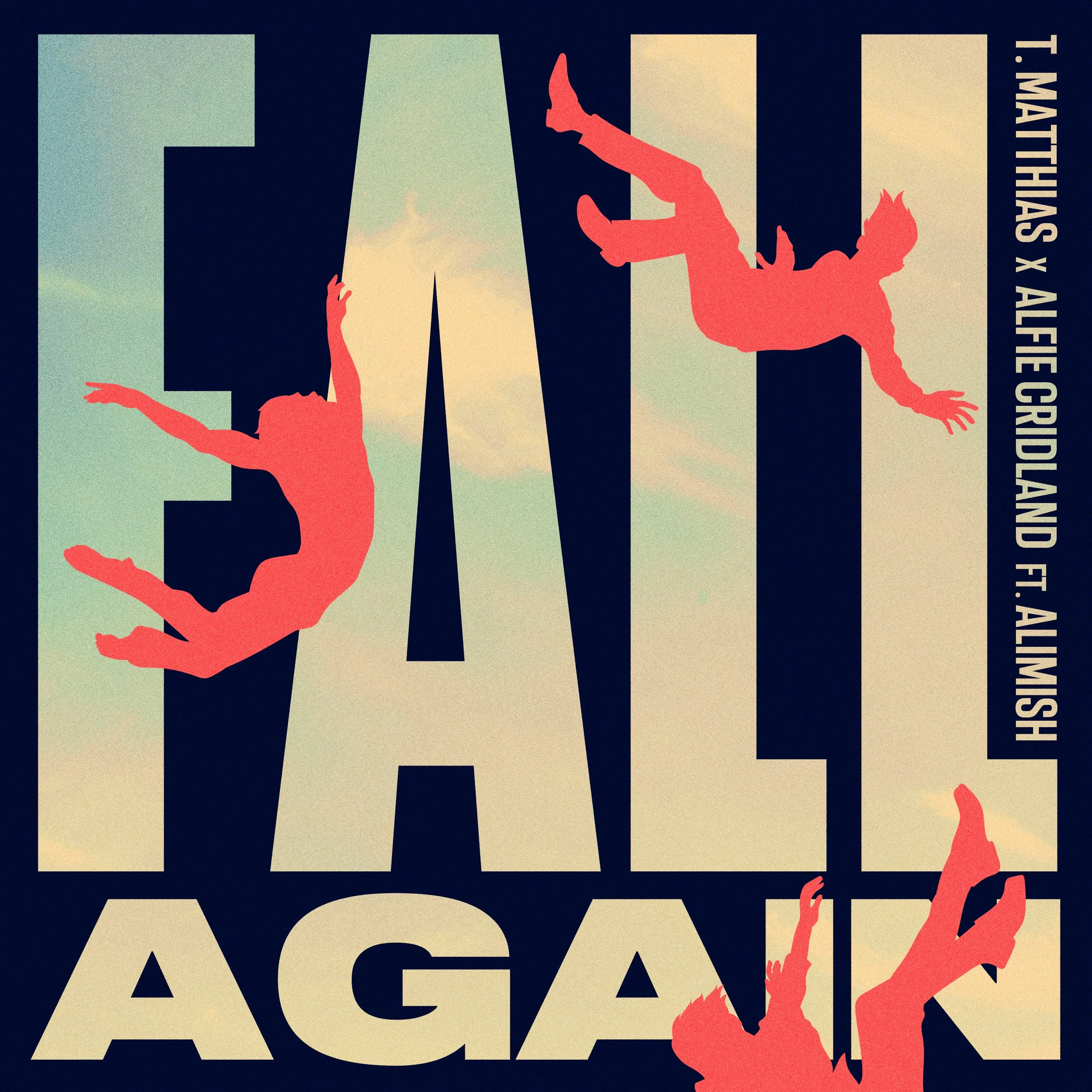 T .Matthias x Alfie Cridland - Fall Again.jpg