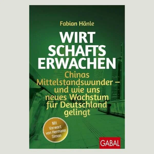Wirtschaftserwachen: Chinas Mittelstandswunder – Fabian Hänle