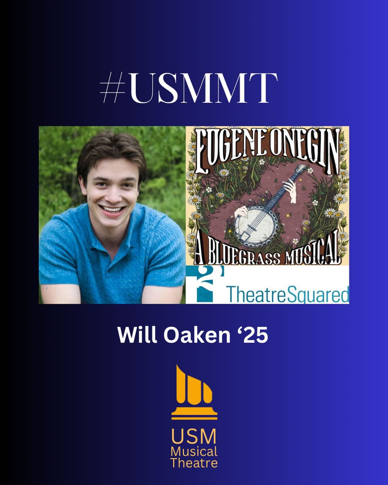 #USMMT
Congrats to USM Theatre alum Will Oaken (&lsquo;25) currently appearing in the workshop premiere of Eugene Onegin: A Bluegrass Musical at TheatreSquared (Fayetteville, AR) understudying tracks A, C, and D! The show runs through June 28. Break 