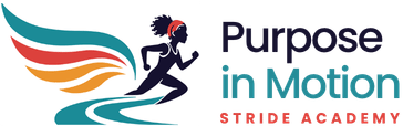 Purpose In Motion Stride Academy