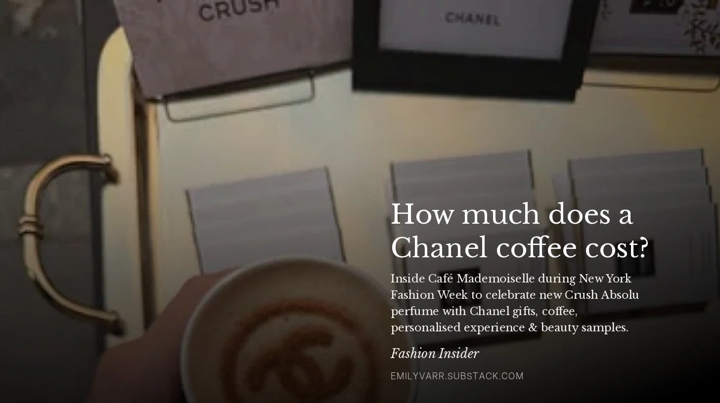 Fashion Insider article by Emily Varr: How much does a Chanel coffee cost? Chanel Café Mademoiselle at New York Fashion Week
