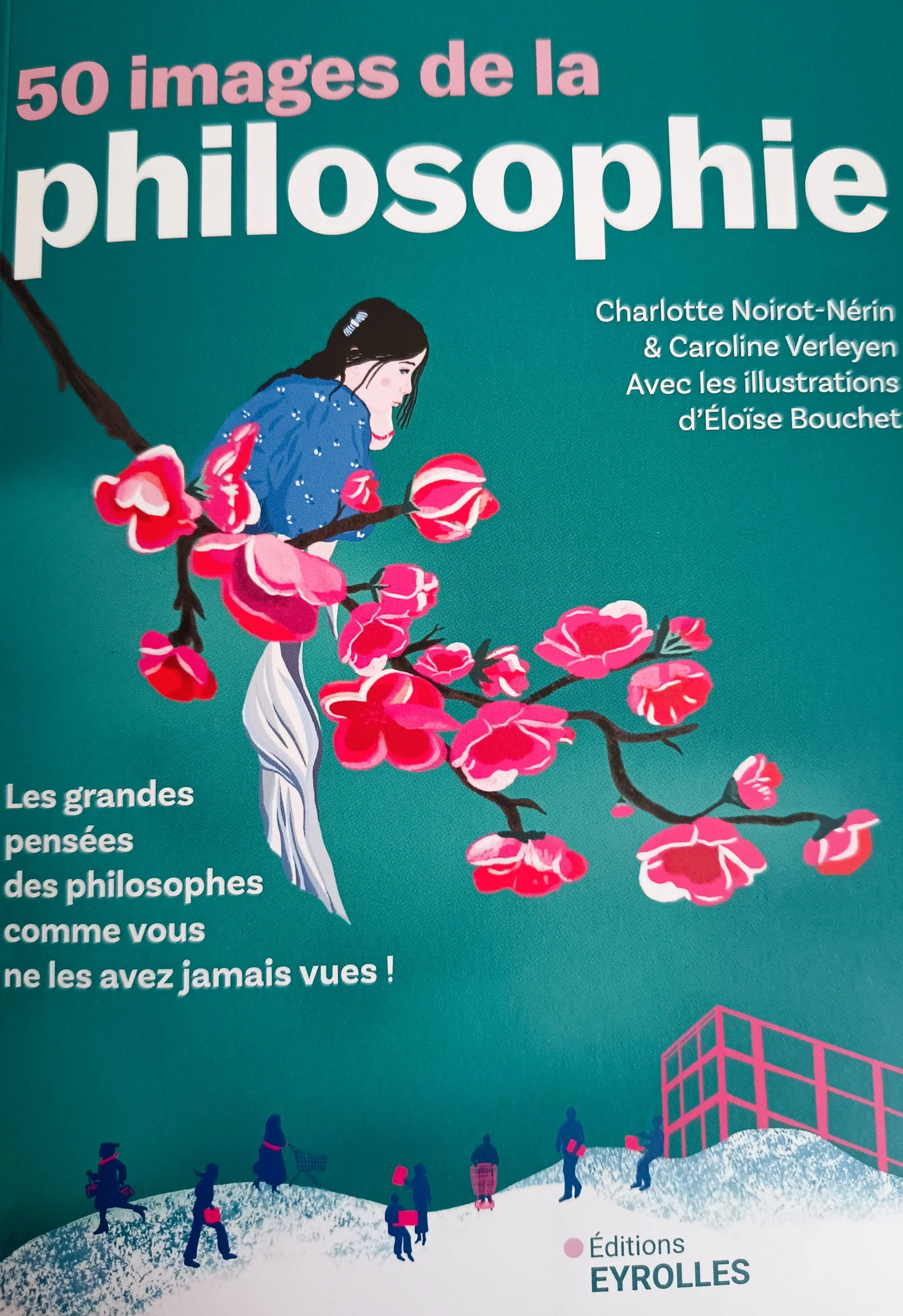 Couverture du livre « 50 images de la philosophie » de Charlotte Noirot-Nérin et Caroline Verleyen, illustrée par Éloïse Bouchet, avec une fille assise sur une branche fleurie.