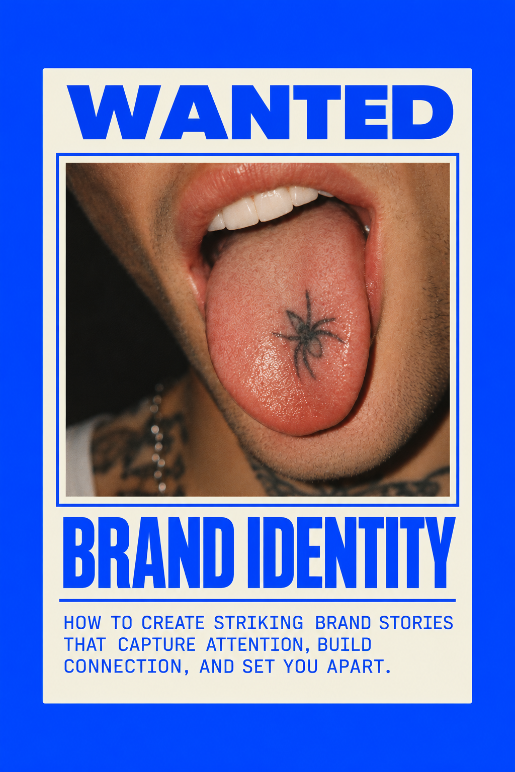 A book cover titled 'Wanted Brand Identity'. The cover features a close-up image of a person's face with their tongue out, displaying a spider tattoo on their tongue. The person has white teeth, a tan complexion, and is wearing a chain necklace.