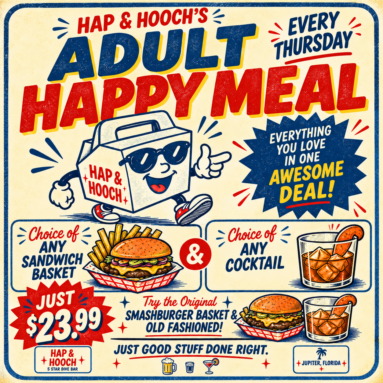 Advertisement for Hap & Hooch's Adult Happy Meal every Thursday in Jupiter, Florida. Features a cartoon happy take-out box with sunglasses, a burger with fries and a cocktail, priced at $23.99.