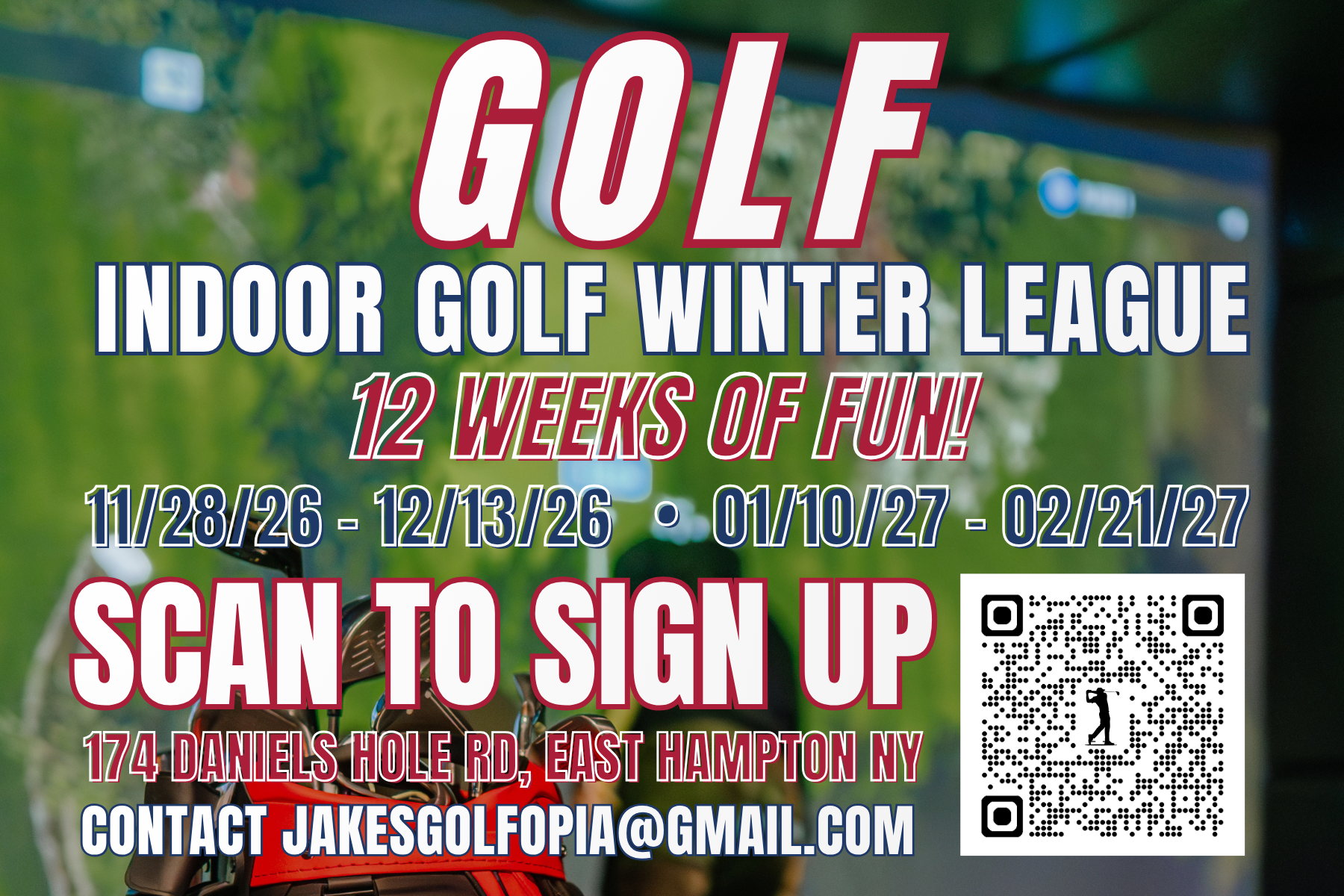 Promotional poster for Indoor Golf Winter League featuring dates, location, sign-up QR code, and contact email, with a background of a person playing golf on a virtual golf simulator.