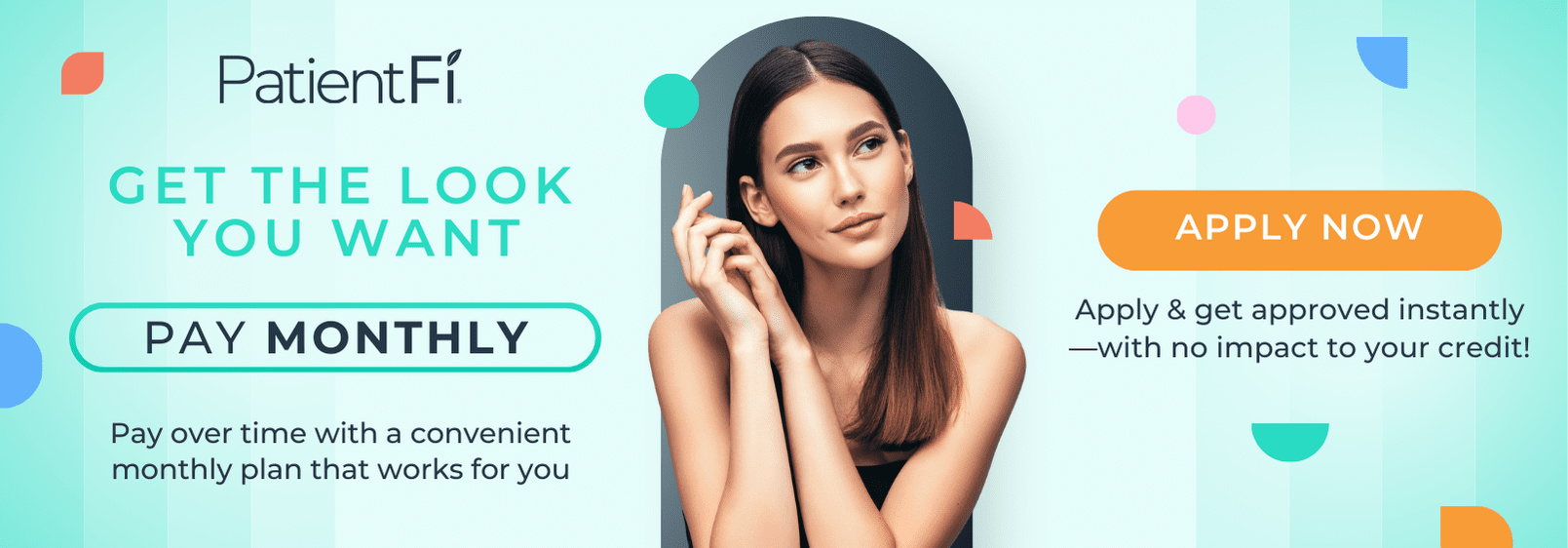 PatientFi promotional banner featuring a woman and messages about monthly payments, instant approval, and no credit impact