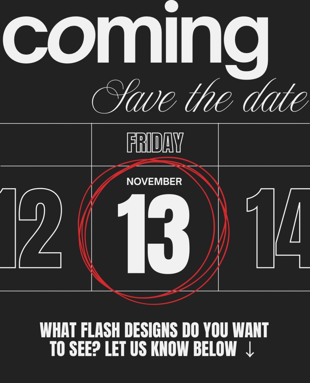 It's about that time for $13 FLASH TATTOOS! ✍️ What kind of flash designs do you want to see? Let us know below! 👇 

#tattoo #ink #flashdesign #flashtattoo #fridaythe13thtattoo