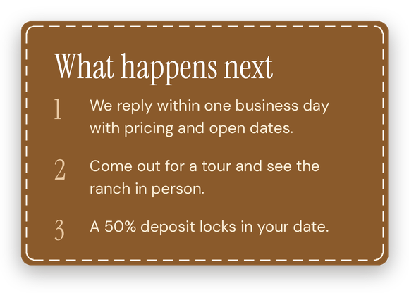 Brown sign with white dotted border detailing steps for next steps at a ranch, including reply time, tour invitation, and deposit information.