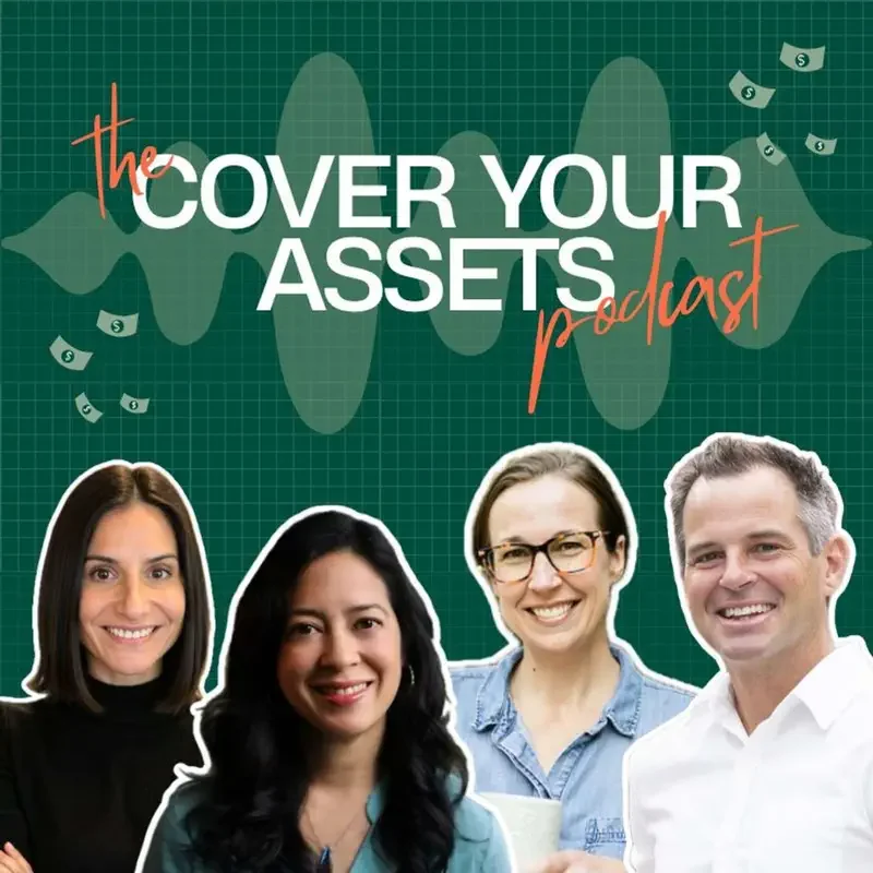 Cover Your Assets podcast graphic featuring four smiling hosts on a green financial-themed background with dollar bills.