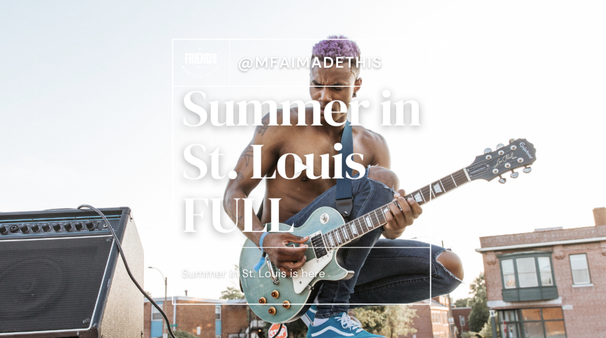 A man with purple hair playing an electric guitar outdoors during daytime, with buildings in the background and a large speaker nearby. Overlaid text reads 'Summer in St. Louis'.