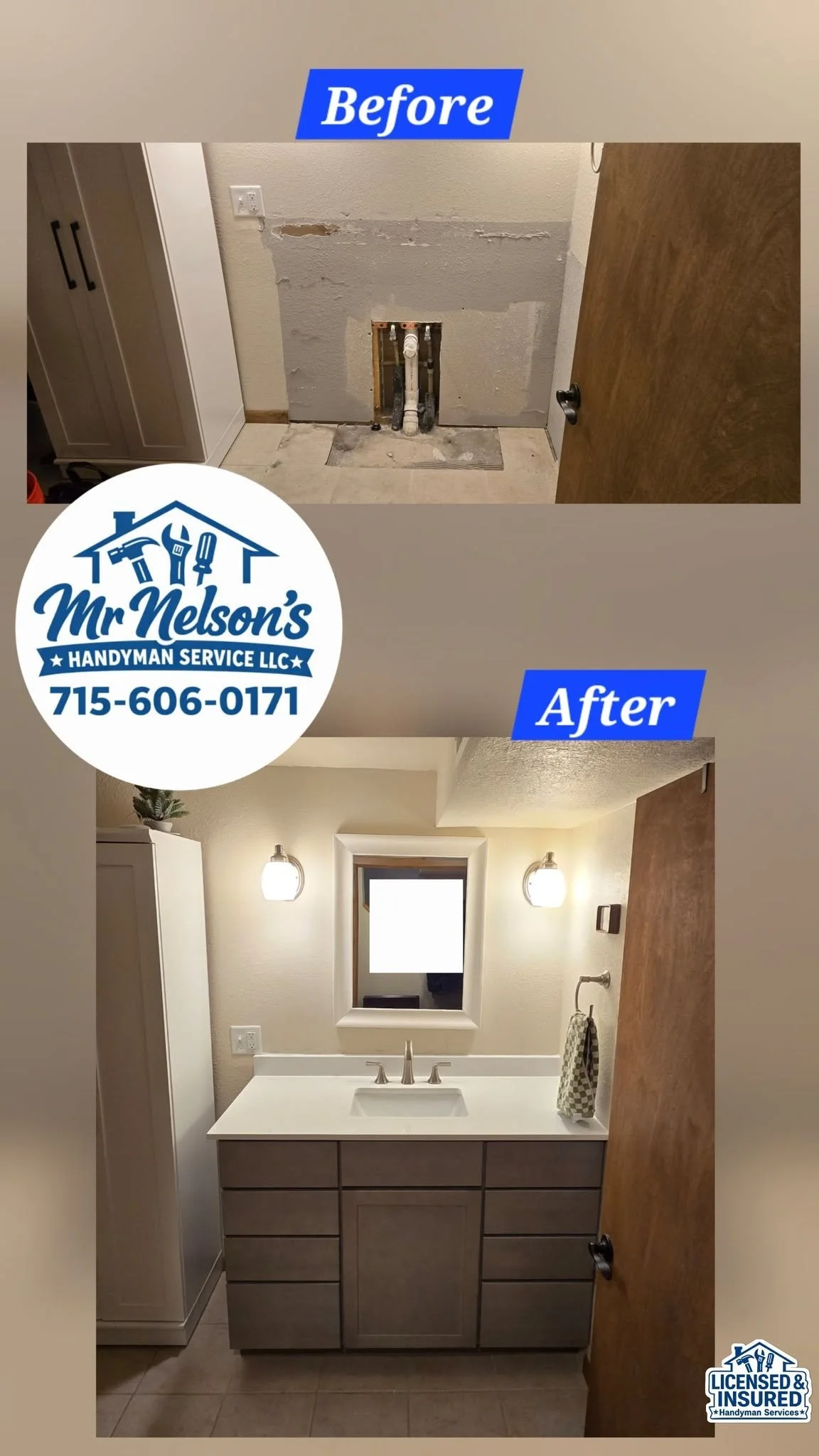 Comparison of a bathroom before and after remodeling. The before image shows an unfinished wall with exposed pipes and construction work. The after image shows a finished bathroom with a sink, mirror, lighting, and complete wall surfaces.