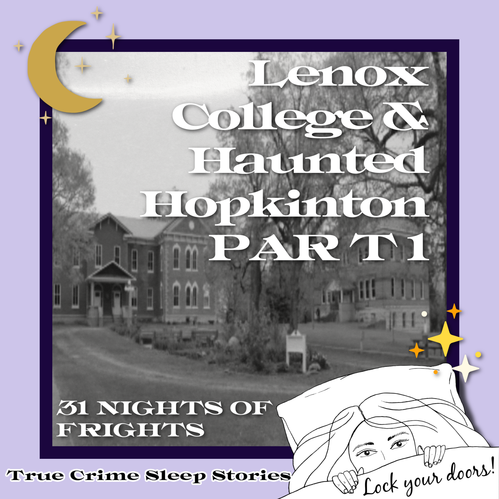 Lenox College Haunting, Part 1 | True Crime Sleep Stories