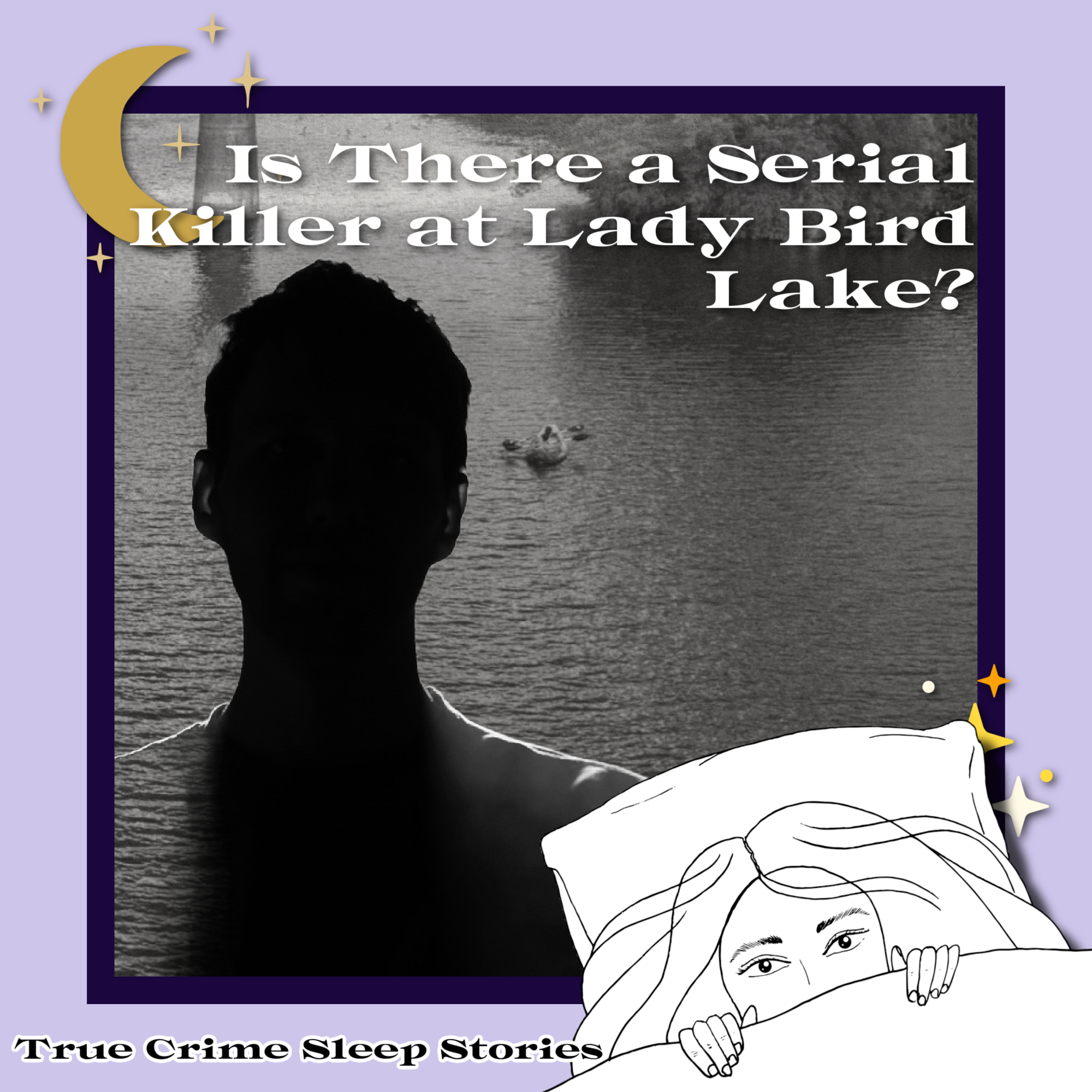 Is There a Serial Killer at Lady Bird Lake?