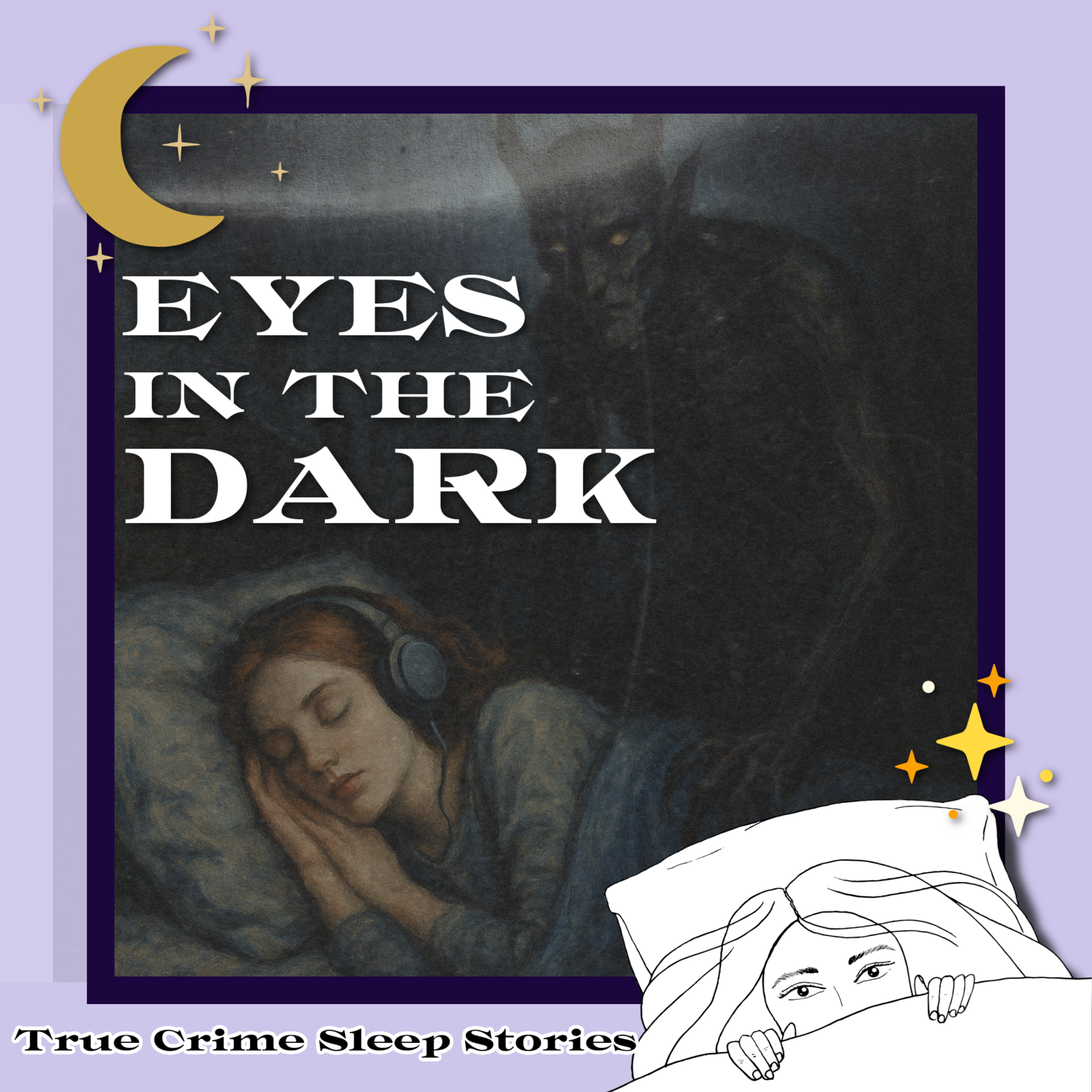 Eyes in the Dark | True Crime Sleep Stories