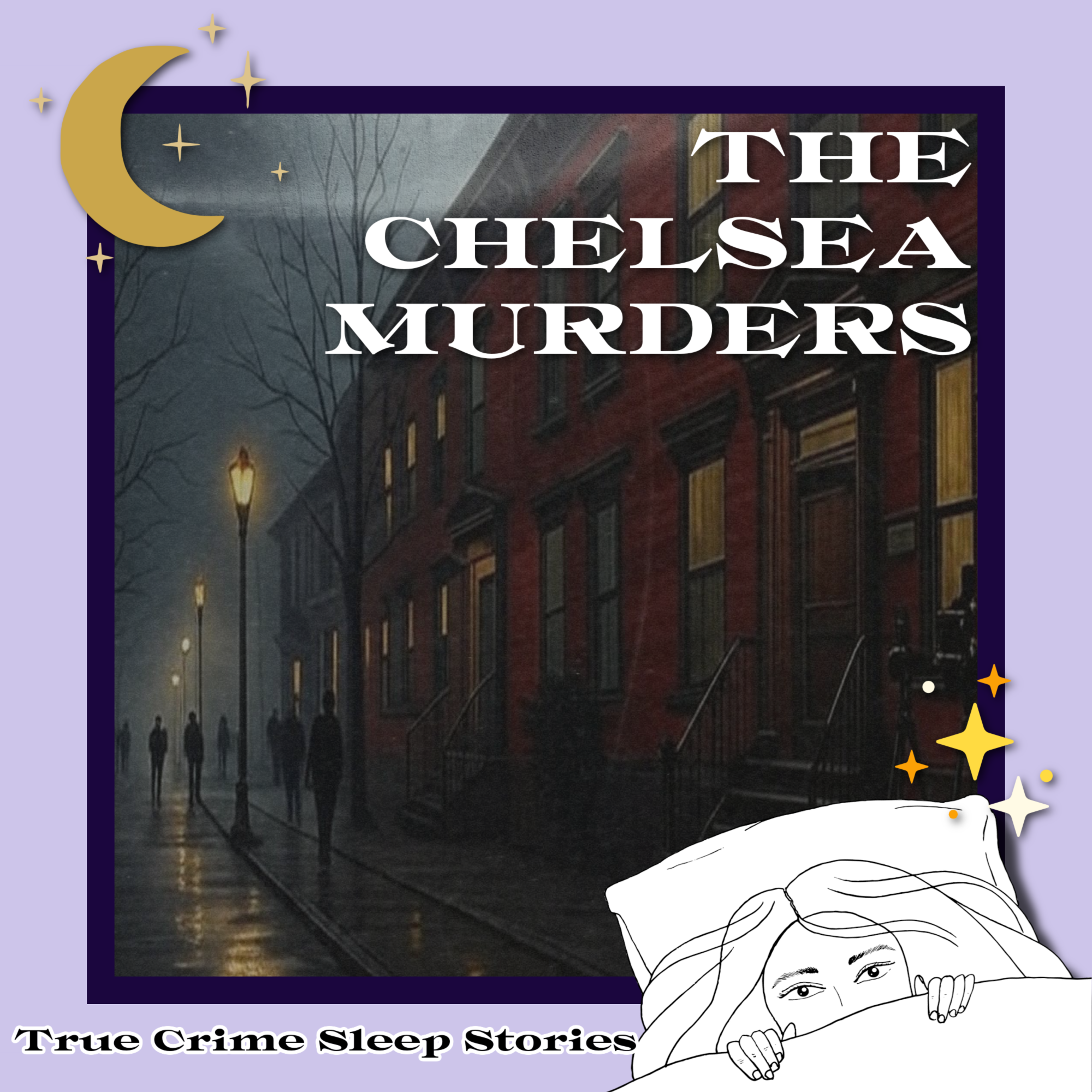 The Chelsea Murders | True Crime Sleep Stories