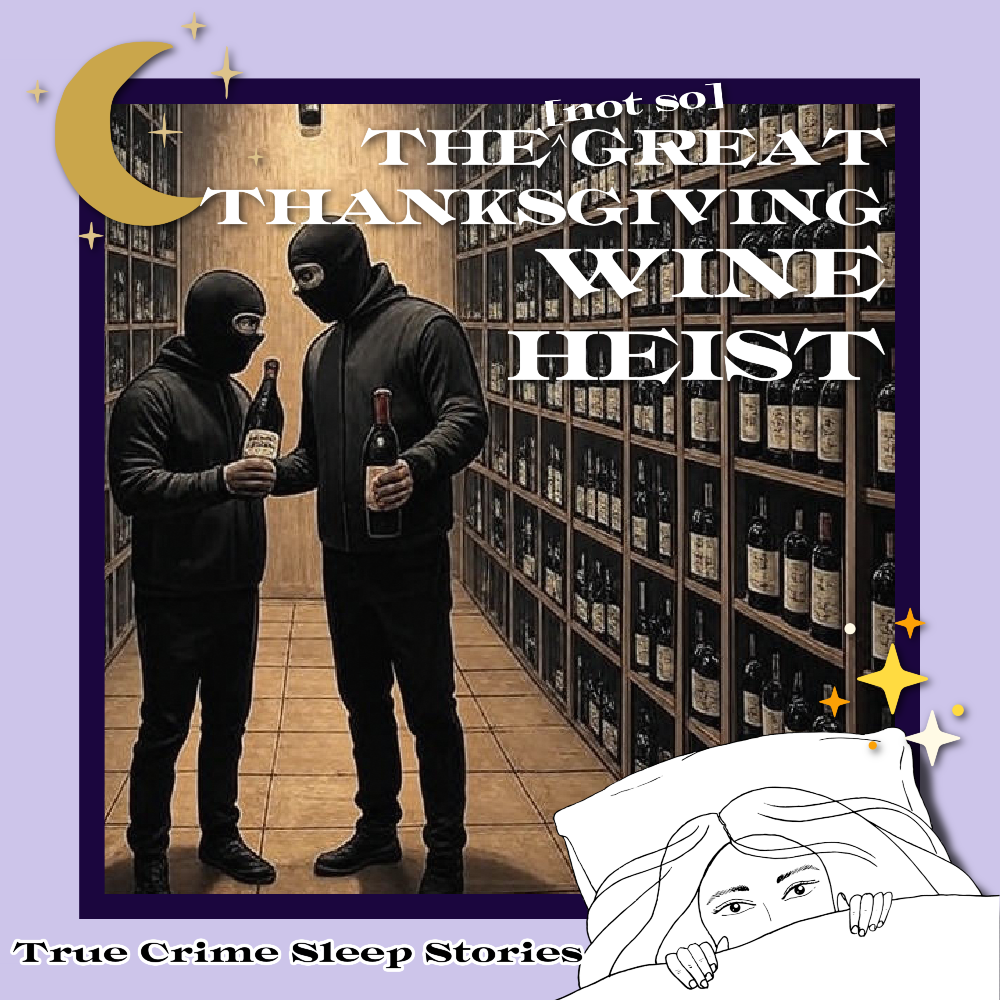 The Great Thanksgiving Wine Heist | True Crime Sleep Stories