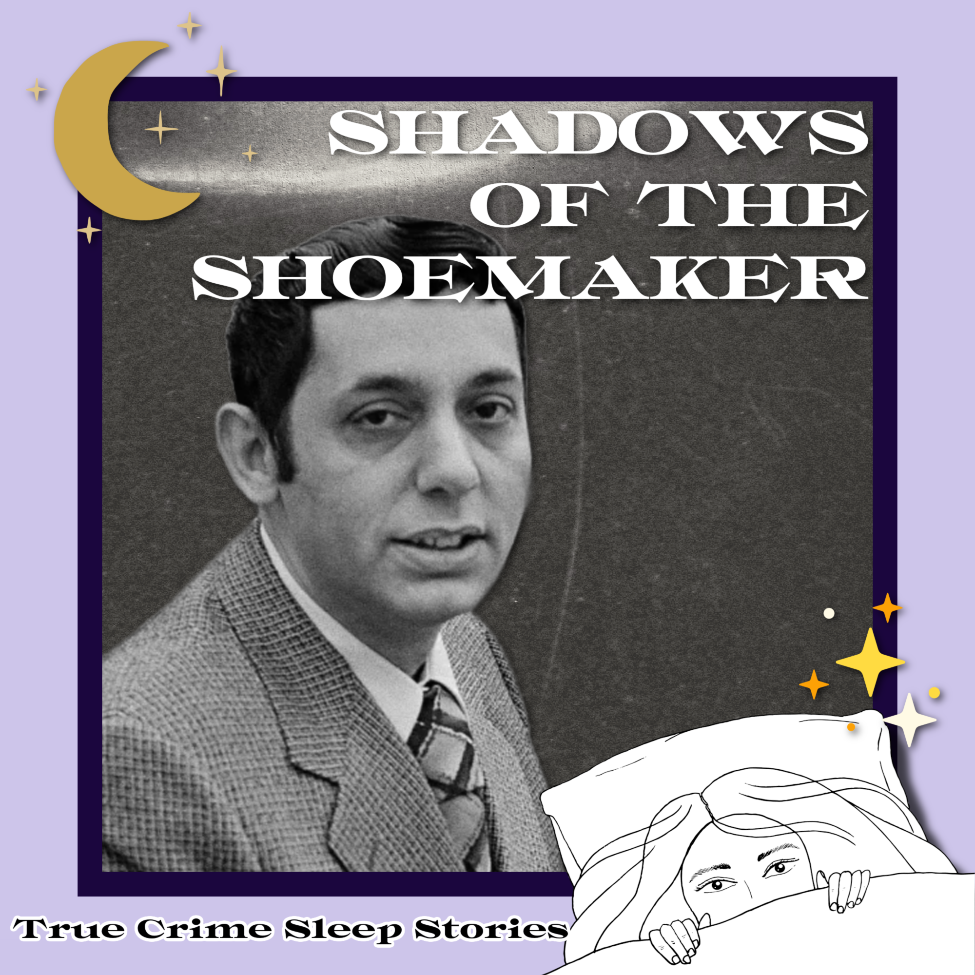 Joseph Kallinger, the Shoemaker | True Crime Sleep Stories
