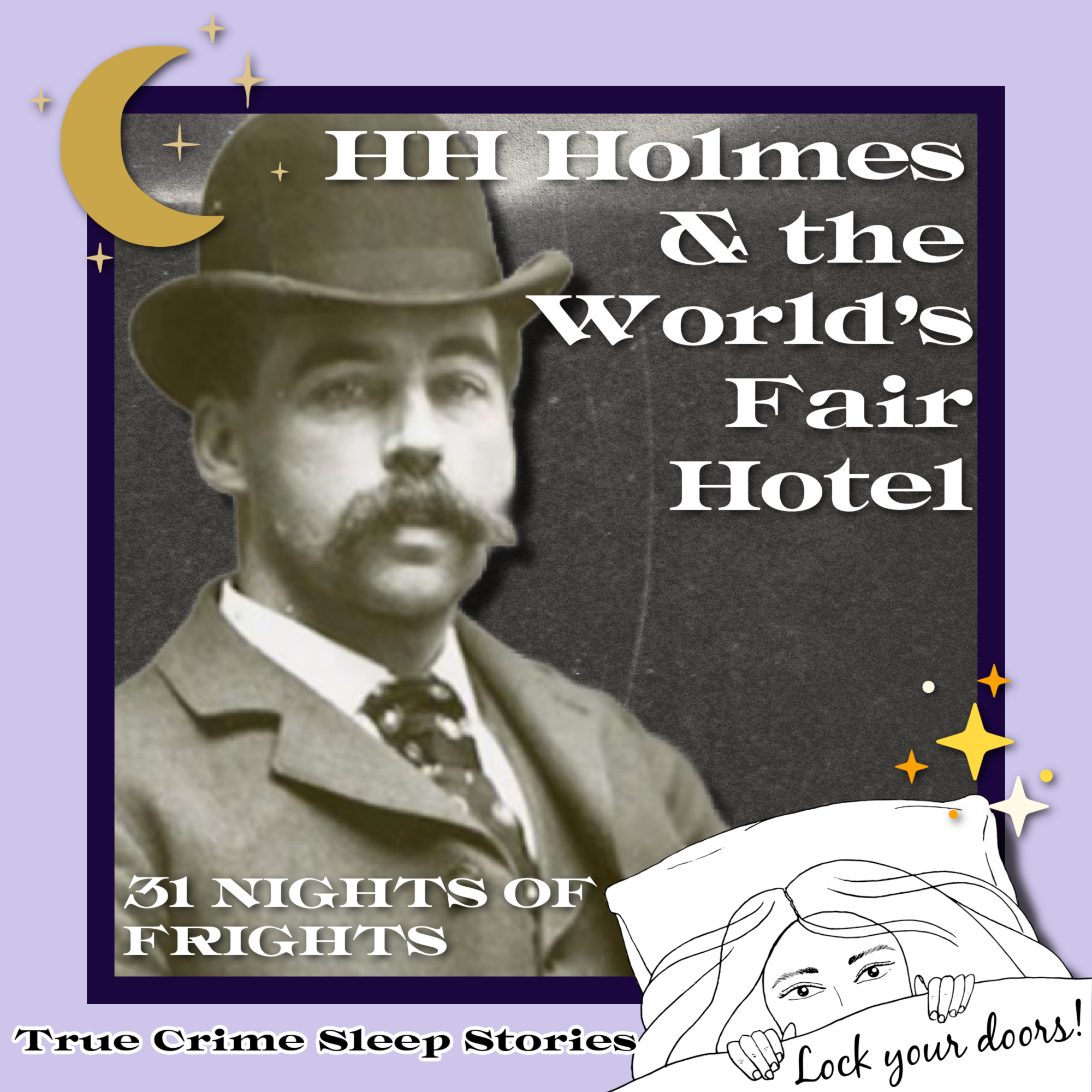 H.H. Holmes and the World's Fair Hotel | True Crime Sleep Stories