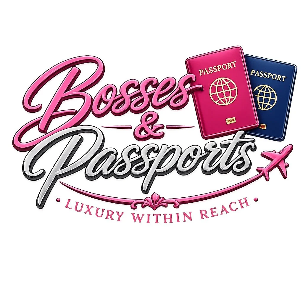 Bosses And Passports — Luxury Within Reach