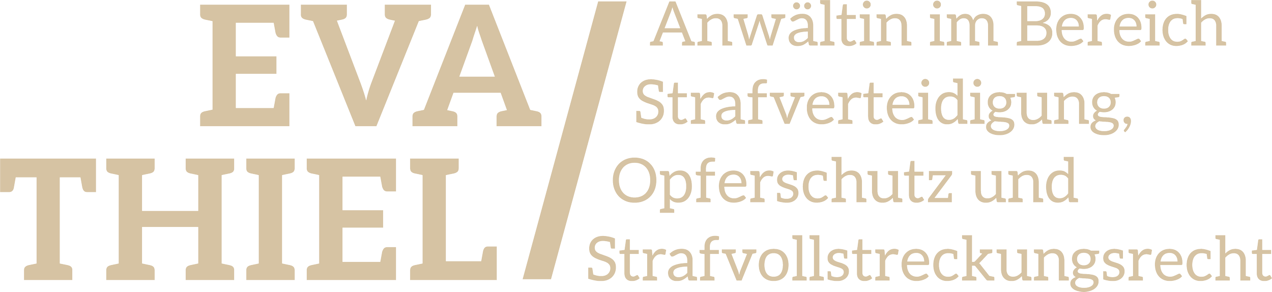 Logo mit dem Schriftzug „EVA/THIEL“ und den Rechtsgebieten Strafverteidigung, Opferschutz und Strafvollstreckungsrecht