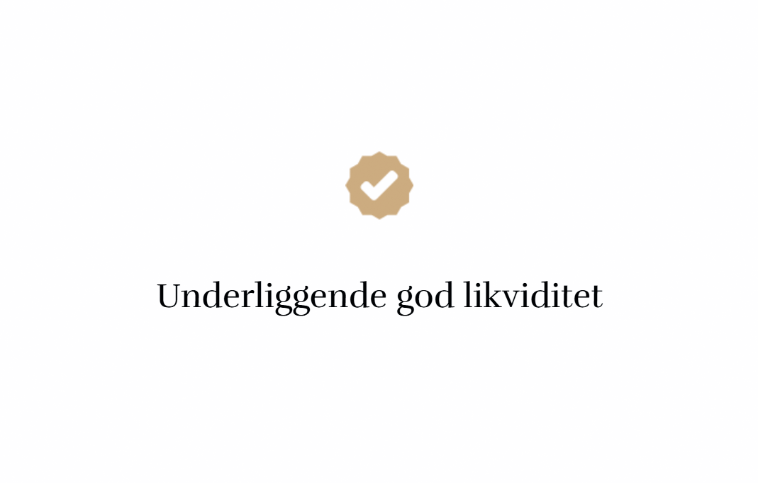 Confirmation badge above text in Norwegian that says 'Underlying good liquidity'