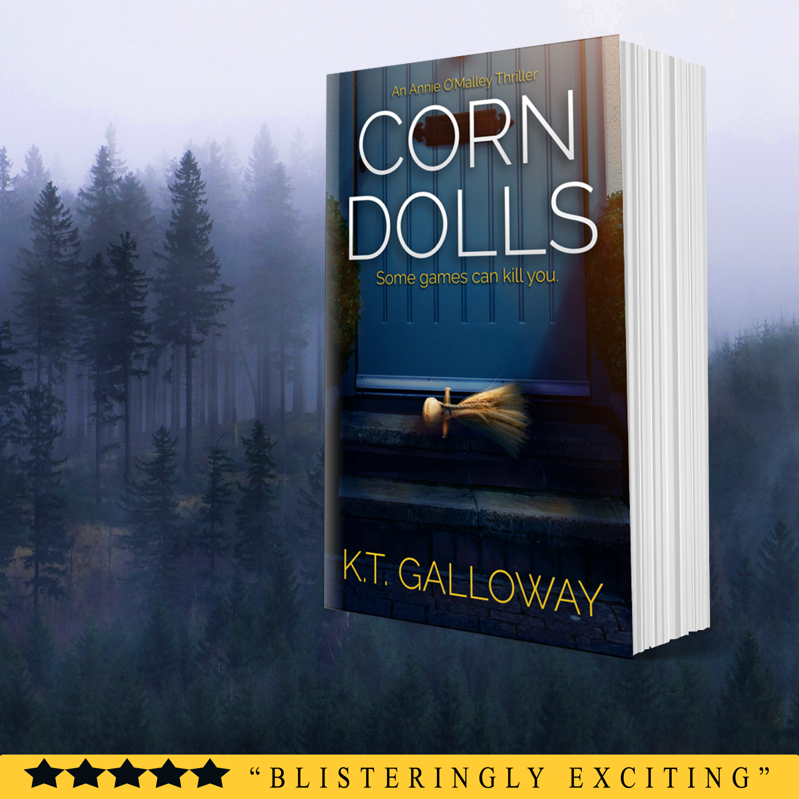 Book cover for K.T. Galloway’s thriller Corn Dolls, set against a foggy evergreen forest, with a corn doll pictured on a doorstep.
