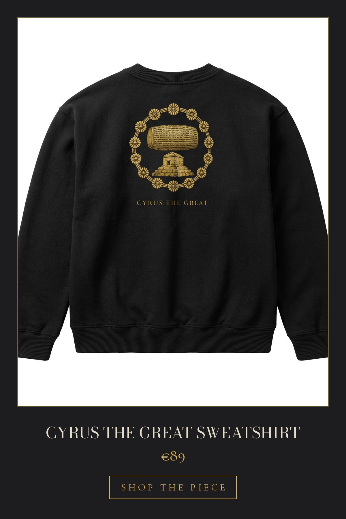 Cyrus the Great Sweatshirt | €89