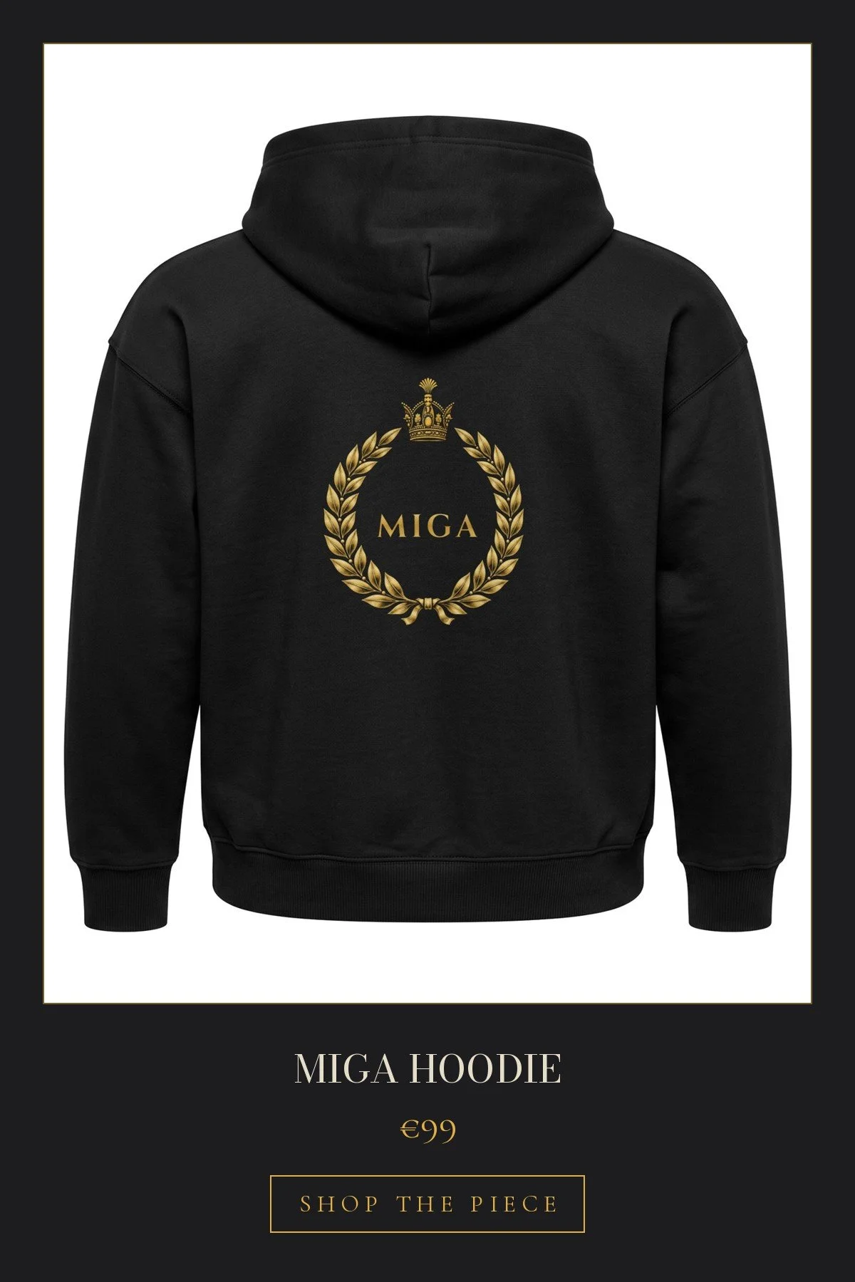 MIGA Hoodie | €99