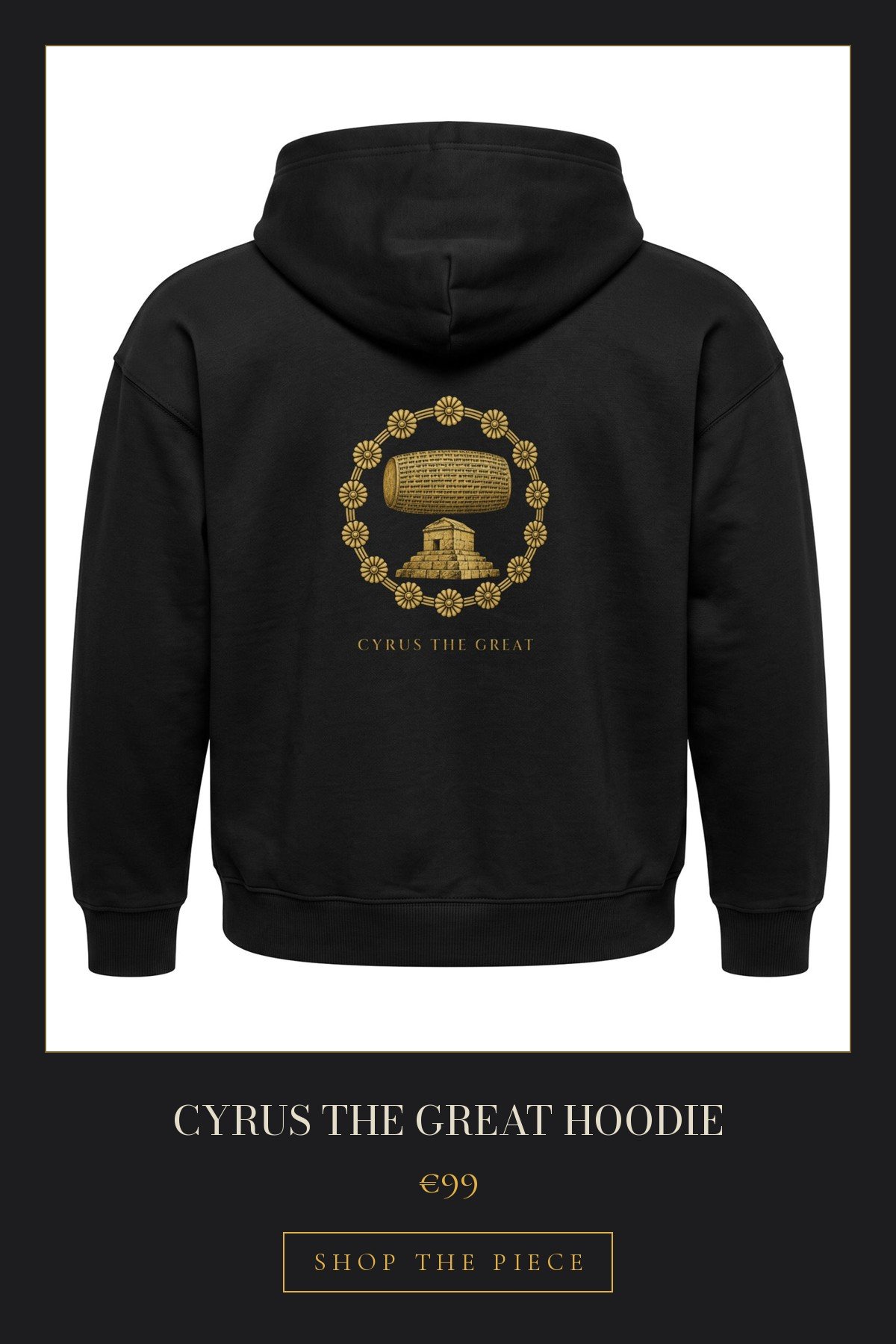 Cyrus the Great Hoodie | €99