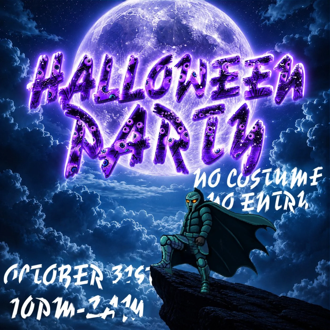 Event poster for Halloween party on October 31st, from 10 PM to 2 AM, featuring a cartoon villain in a cape and armor, with a full moon in a cloudy night sky background and glowing purple text.
