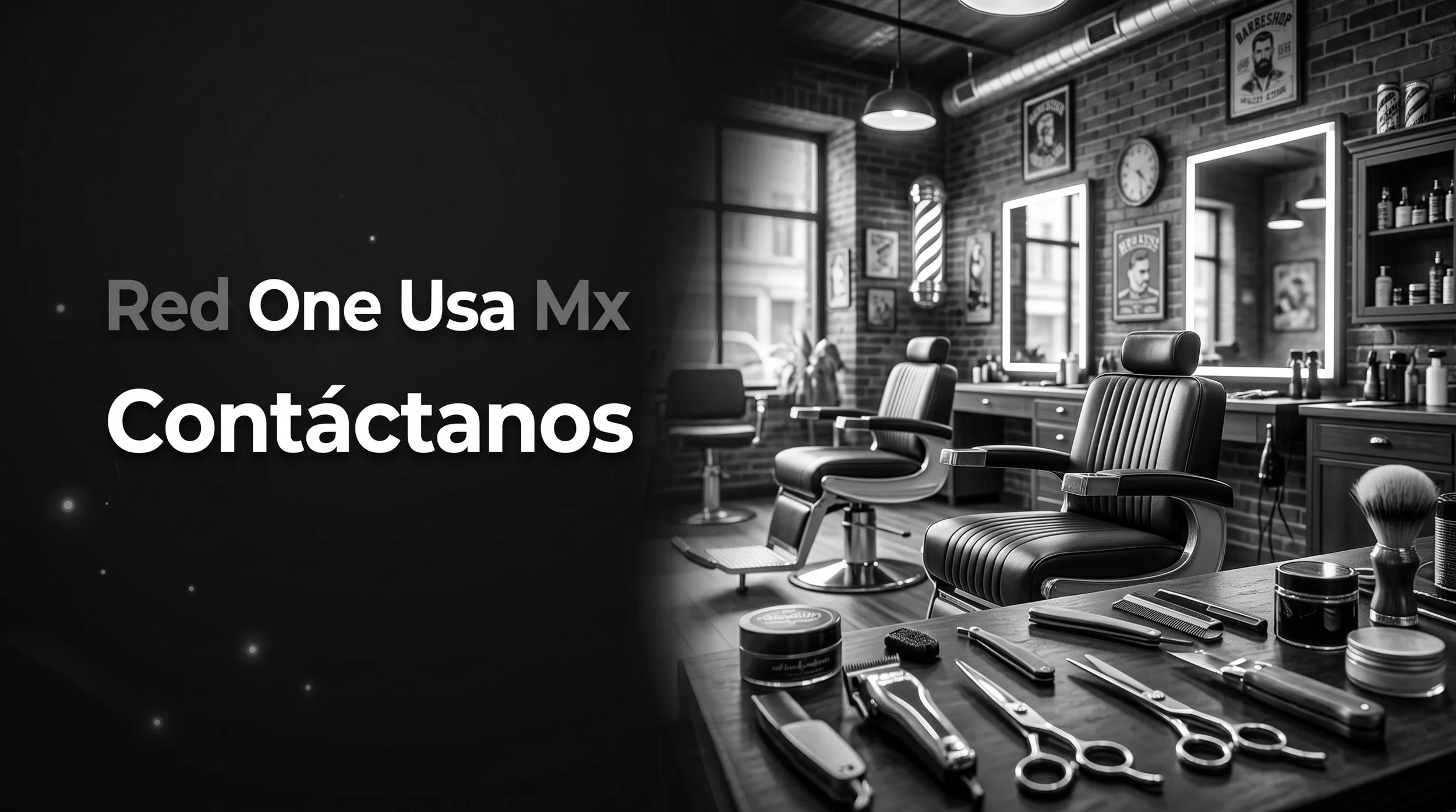 Imagen de portada en blanco y negro de barbería profesional con el texto Red One Usa Mx Contáctanos