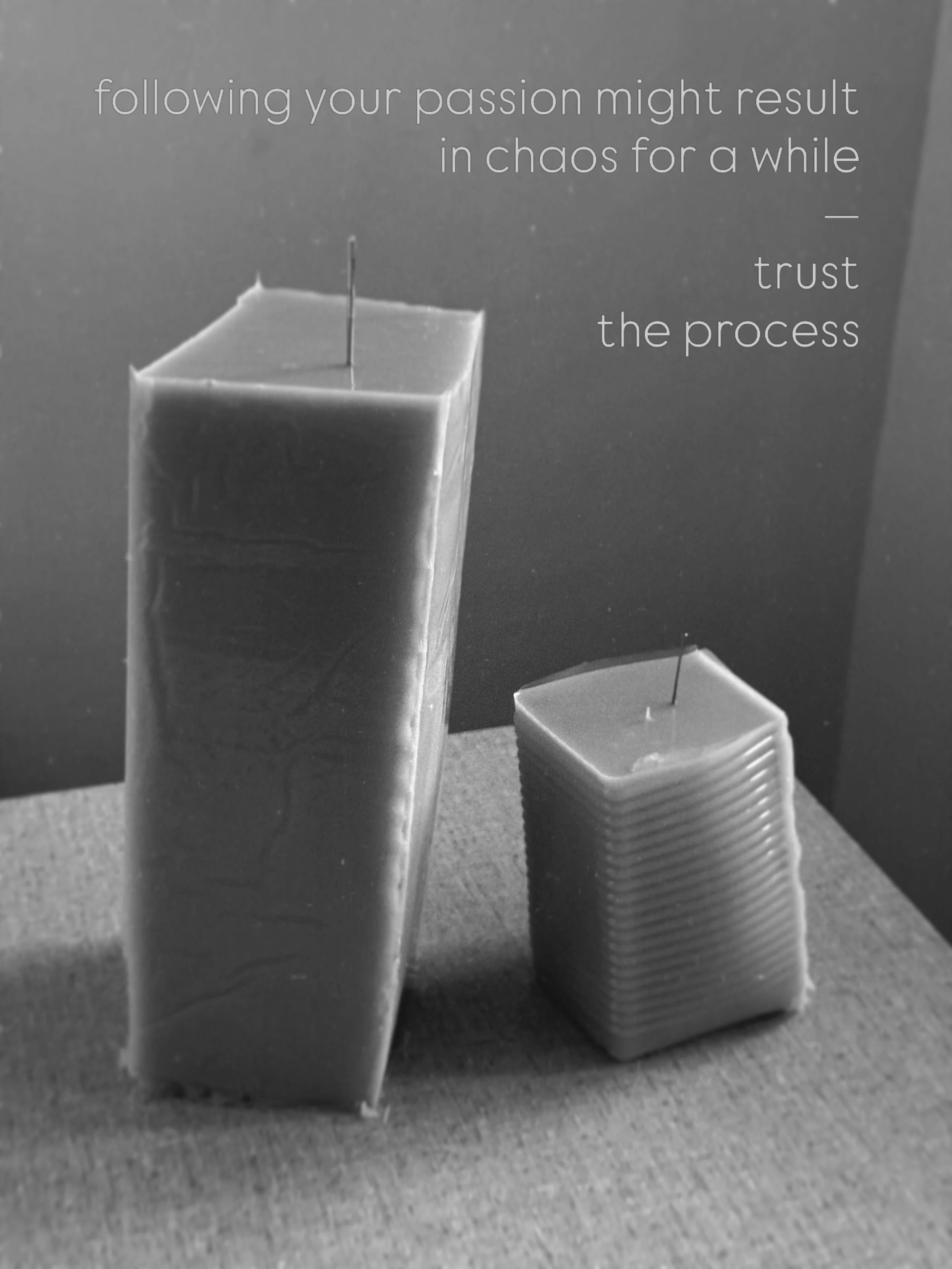 following your passion might result in chaos for a while
&mdash;
trust the process
&mdash;

#letitgo #letitgocandle #handmade #transformation