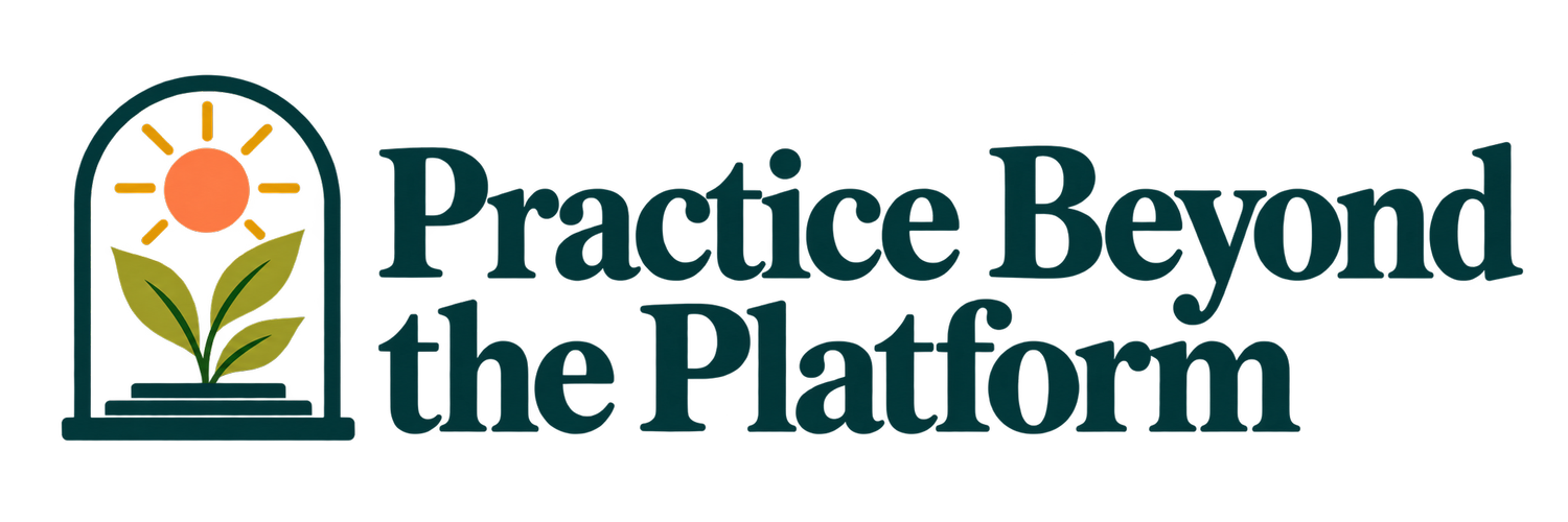 Practice Beyond the Platform