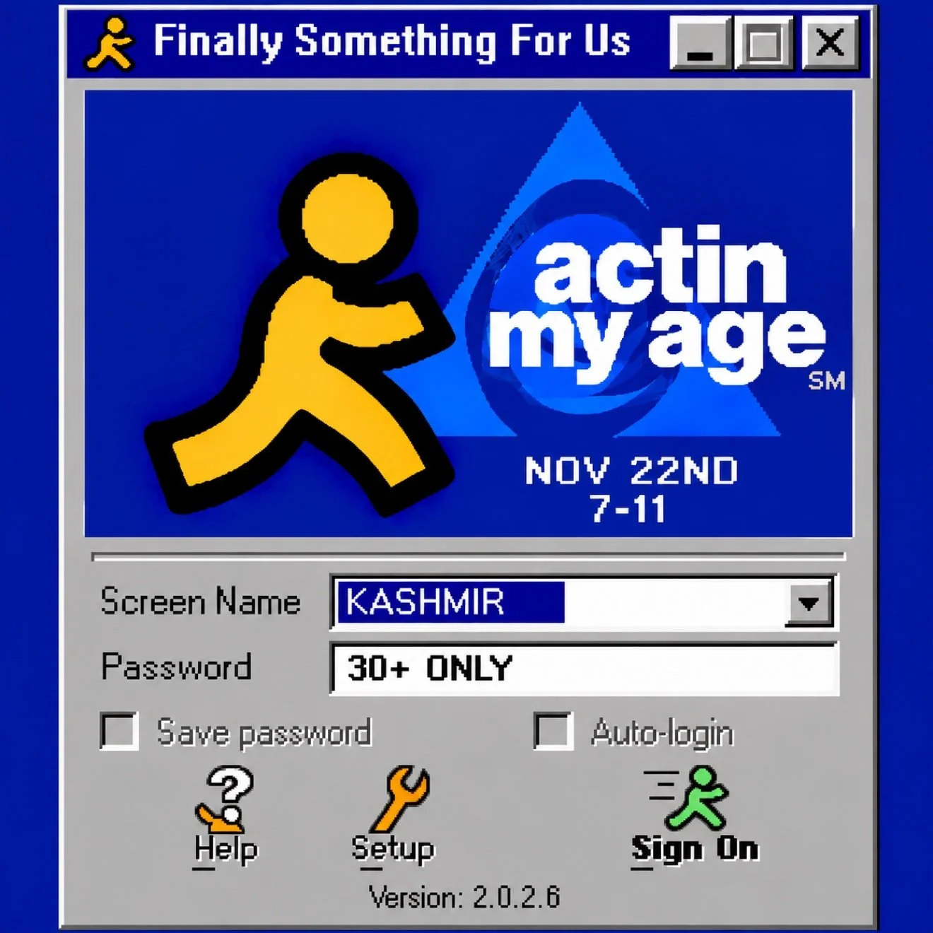 Acting My Age party flyer — Finally Something For Us, November 22nd 7-11 PM, Kashmir Chicago, 30+ only